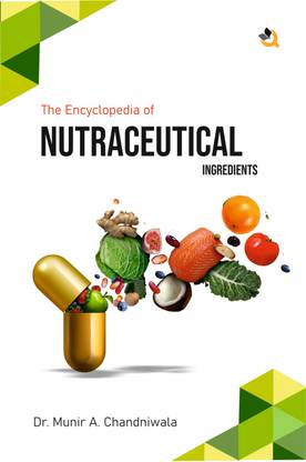 The Encyclopedia of Nutraceutical Ingredients