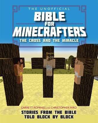 The Unofficial Bible for Minecrafters: The Cross and Miracle