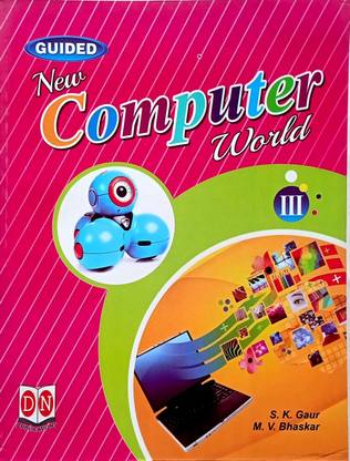 GUIDED NEW COMPUTER WORLD CLASS -III