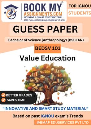 IGNOU BEDSV 101 Value Education Guess Paper Book for Bachelor of Science (Anthropology) (BSCFAN) with 50-60 Pages Printed on 80 GSM White Paper for Exam Success (Hindi Edition)