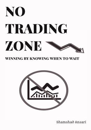 No Trading Zone  - Winning by knowing when to wait