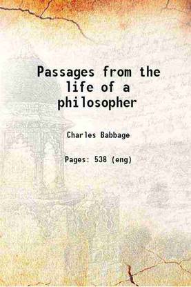 Passages from the life of a philosopher 1864 [Hardcover]