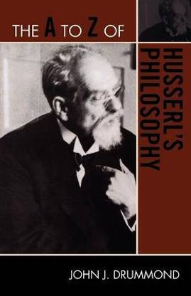 The A to Z of Husserl's Philosophy