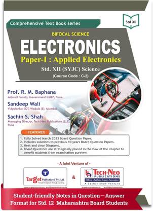 Std 12 Electronics Paper - I : Applied Electronics | HSC Science Maharashtra Board | Includes 10 Previous Years Board Question Papers with Solutions | Course code : C-2
