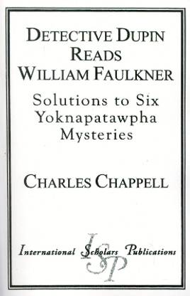 Detective Dupin Reads William Faulkner