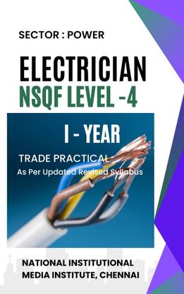 ELECTRICIAN NSQF LEVEL-4 TRADE PRACTICAL POWER SECTOR - I YEAR in English IMAGE based theory book complete syllabus Revised updated syllabus NIMI Chennai Ministry of skill development
