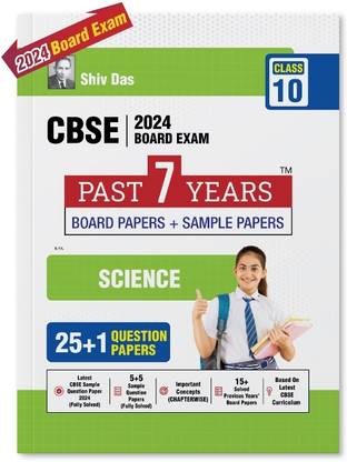 CBSE Class 10 Science Past 7 Years Board Papers and Sample Question Papers for 2024 Board Exam by Shivdas