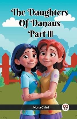 The Daughters of Danaus Part III