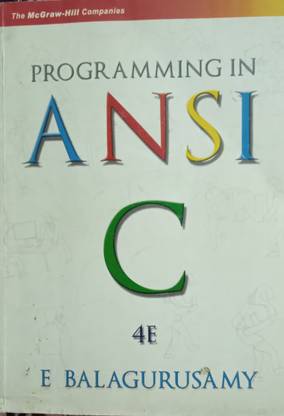 PROGRAMMING IN ANSCI C 4E E Balaguruswamy