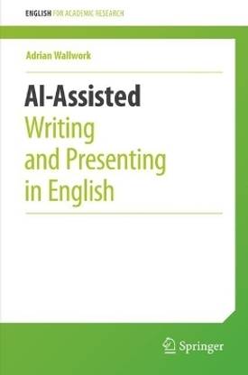 AI-Assisted Writing and Presenting in English