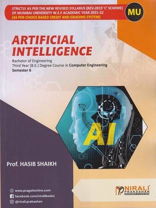 ARTIFICIAL INTELLIGENCE - Third Year (T.E) Degree Course in Computer Engineering - Semester 6 - As Per C Scheme Syllabus of Mumbai University