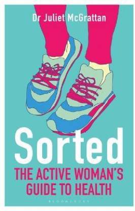 Sorted: The Active Woman's Guide to Health