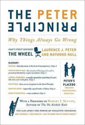 The Peter Principle  - Why Things Always Go Wrong