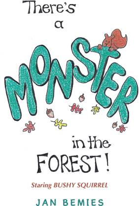 There's a Monster in the Forest!