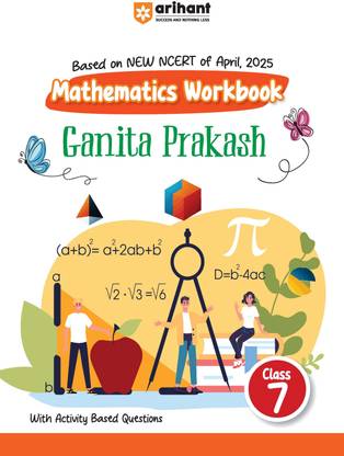 Arihant Mathematics Workbook Ganit Prakash For Class 7 | Based on NEW NCERT April 2025 | With Activity-Based Questions | CBSE Students Book | English Medium