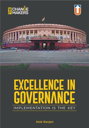 EXCELLENCE IN GOVERNANCE  - EXCELLENCE IN GOVERNANCE for UPSC-CSE