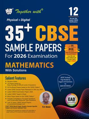 Together with 35+ CBSE Sample Papers Class 12 Mathematics for 2026 Board Exam | EAD series in Physical + Digital edition includes Solved & unsolved Papers with CBQs & Topper’s Answer Sheet