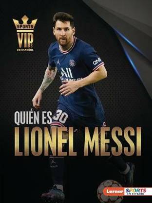 Quien es Lionel Messi (Meet Lionel Messi)