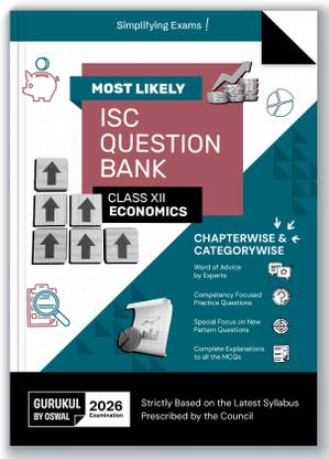Gurukul By Oswal Economics Most Likely Question Bank for ISC Class 12 Exam 2026  - - Categorywise & Chapterwise, Competency Focused Practice Qs, New Pattern Qs, Word of Advice, Answering Tips & Mind Maps