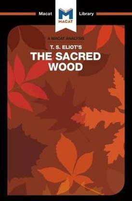 An Analysis of T.S. Eliot's The Sacred Wood