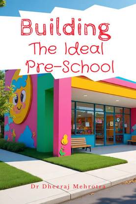 Building The Ideal Pre-School