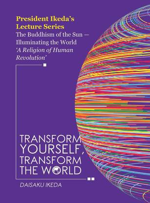 Transform Yourself Transform The World