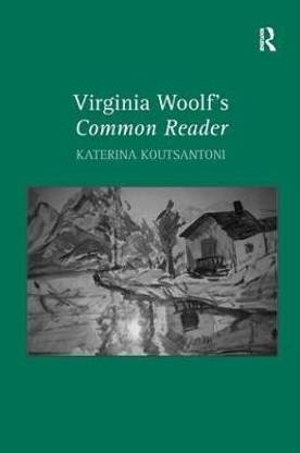 Virginia Woolf's Common Reader