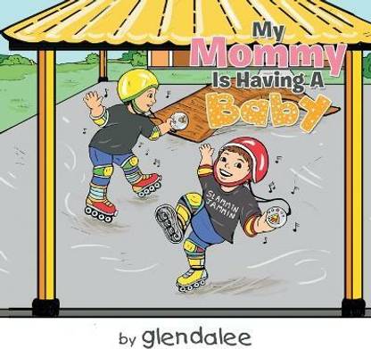 My Mommy Is Having A Baby