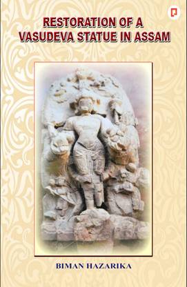 Restoration of a vasudeva statue in assam