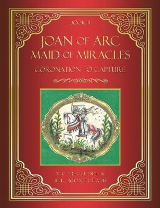 Joan of Arc MAID of MIRACLES