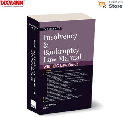 Taxmann's Insolvency & Bankruptcy Law Manual – Compendium of annotated text of IBC with updated Rules | Regulations | Notifications | Guidelines | Circulars | 100+ Page Law Guide [2025]