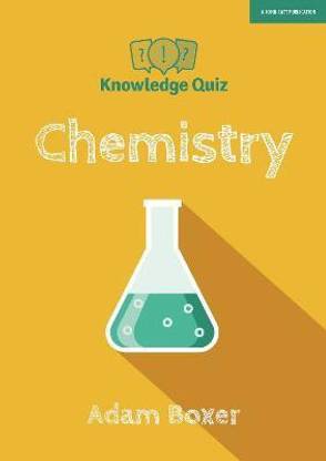 Knowledge Quiz: Chemistry