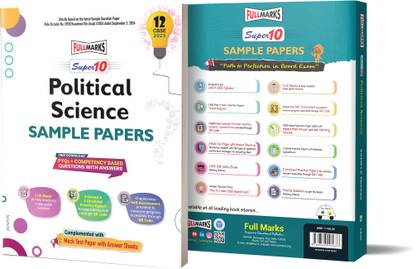 Full Marks Super 10 CBSE Board Sample Question Papers for Class 12 Political Science For 2025 Exams | PYQs + Competency Based Questions with Answers | Includes Solved and Unsolved practice papers.