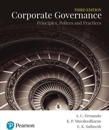 Corporate Governance: Principles, Policies & Practices, 3rd Edition
