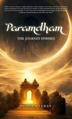 Paramdham: The Journey Inward