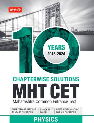 10 Years Mht Cet Chapterwise Solutions Physics (Edition2025)
