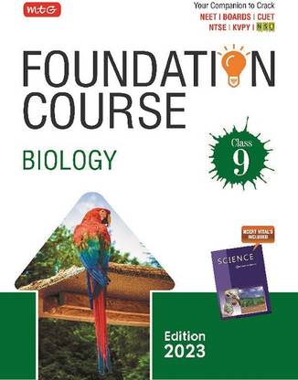 MTG Foundation Course Class 9 Biology Book - Your Companion to Crack NTSE-NVS-KVPY-BOARDS-NEET-NSO Olympiad, Based on Latest Pattern-2023
