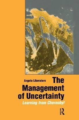 The Management of Uncertainty