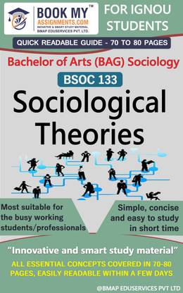 IGNOU BSOC 133 Sociological Theories Study Material (Quick Readable Notes) For Ignou Student.