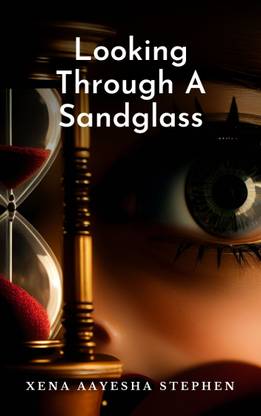 Looking Through A Sandglass