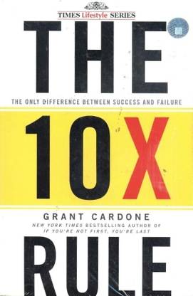 The 10X Rule: The Only Difference Between Success and Failure
