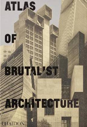 Atlas of Brutalist Architecture