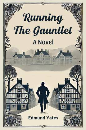 Running the Gauntlet a Novel