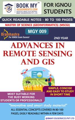 IGNOU MGY 009 Advances in Remote Sensing and GIS Quick Readable Notes | Important Topic-wise Conceptual Notes | Master of Science (Geoinformatics) (MSCGI)