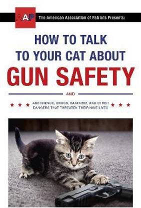 How to Talk to Your Cat About Gun Safety