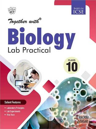Together With ICSE Biology Lab Practical for Class 10