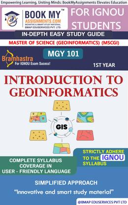 IGNOU MGY 101 Introduction to Geoinformatics In Depth Guide For Ignou Student