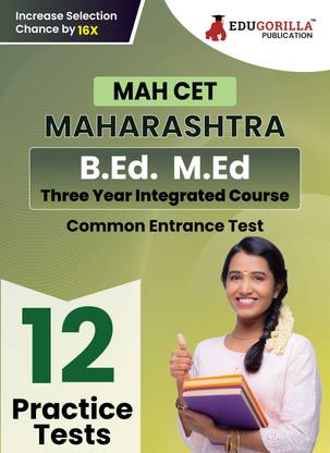 MAH-B.Ed. M.Ed CET Exam Prep Book Maharashtra  - Common Entrance Test | 12 Full Practice Tests (1200 Solved Questions) with Free Access To Online Tests
