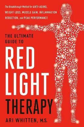 The Ultimate Guide to Red Light Therapy