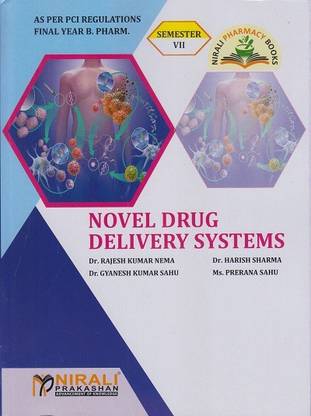 NOVEL DRUG DELIVERY SYSTEMS (NDDS) (For B.Pharmacy - Semester 7 - All Indian Universities - As Per PCI Syllabus)
